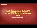 Ruckus Wireless Essentials: Configure your AP to act as a DHCP Server to the Internal Wireless WLAN