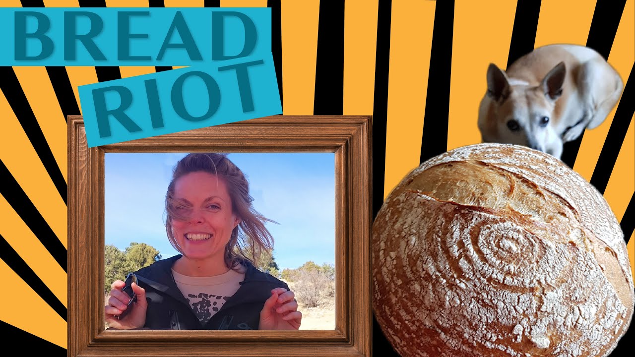 Bread Riot Yes, Even You Can Learn to Bake a Sourdough Boule YouTube