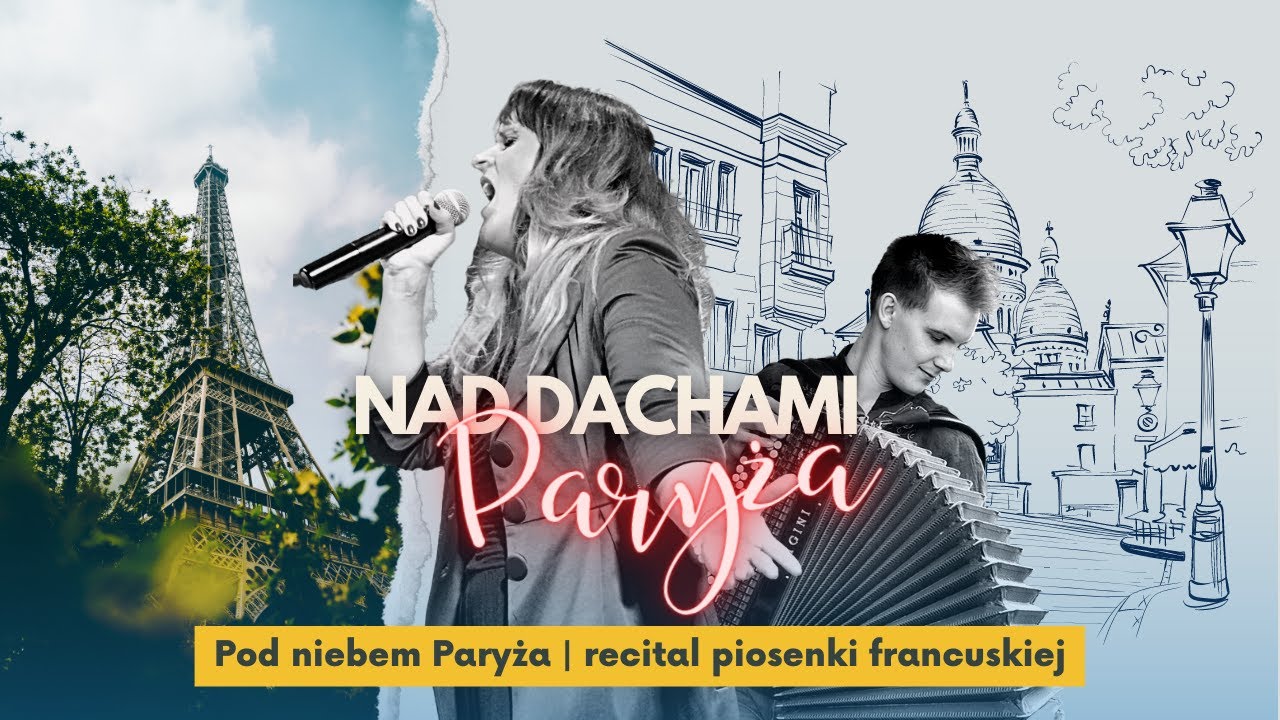 Nad dachami Paryża - najpiękniejsze piosenki francuskie | fragmenty