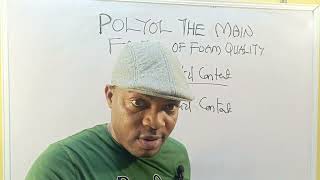 LESSON 56: POLYETHER POLYOL THE MAIN FACTOR OF YOUR FOAM QULAITY.