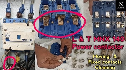 How to service L&T MNX 140 power contactor | Moving & Fixed contacts Cleaning | E Tester