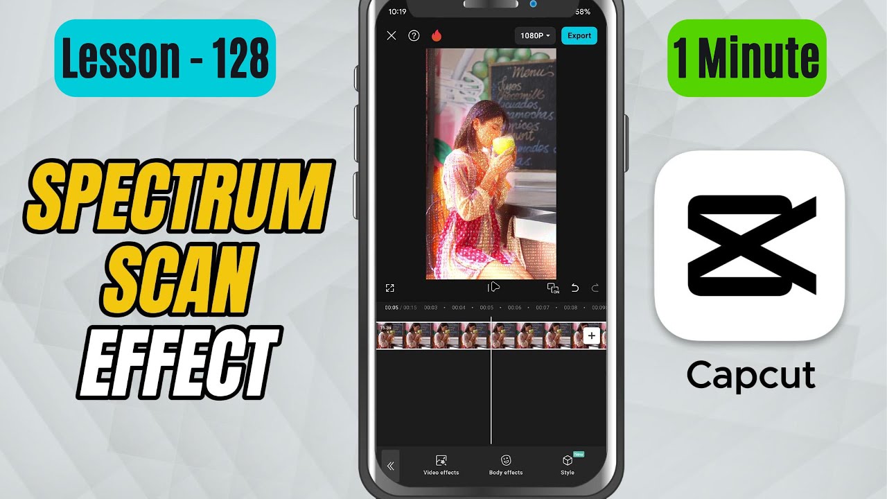 How to Add Spectrum Scan Effect in CapCut Mobile - Lesson 128 CapCut ...