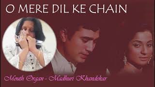 O Mere Dil Ke Chain  Cover By Madhuri Khandekar In Mouth Organ