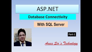 #1 Data Base Connectivity In Asp.net With Sql Server Part-1 | Easily Explained
