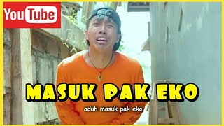 MASUK PAK EKO || virall video vidgram lucu masuk pak eko.