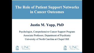 The Role of Patient Support Networks in Cancer OutComes - J. M. Yopp - 20200212