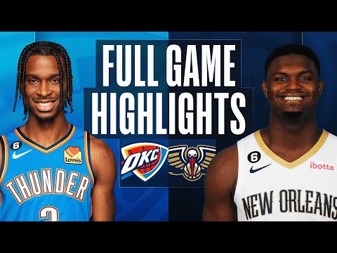 THUNDER at PELICANS | NBA FULL GAME HIGHLIGHTS | November 28, 2022