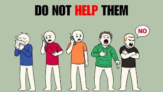 5 Types of People You Should Not Help