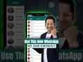 Use this New WhatsApp! No one knows 😬💯 #whatsappapi #whatsappmarketing #whatsappmarketingsoftware