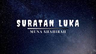 Muna Shahirah - Suratan Luka (LIRIK)