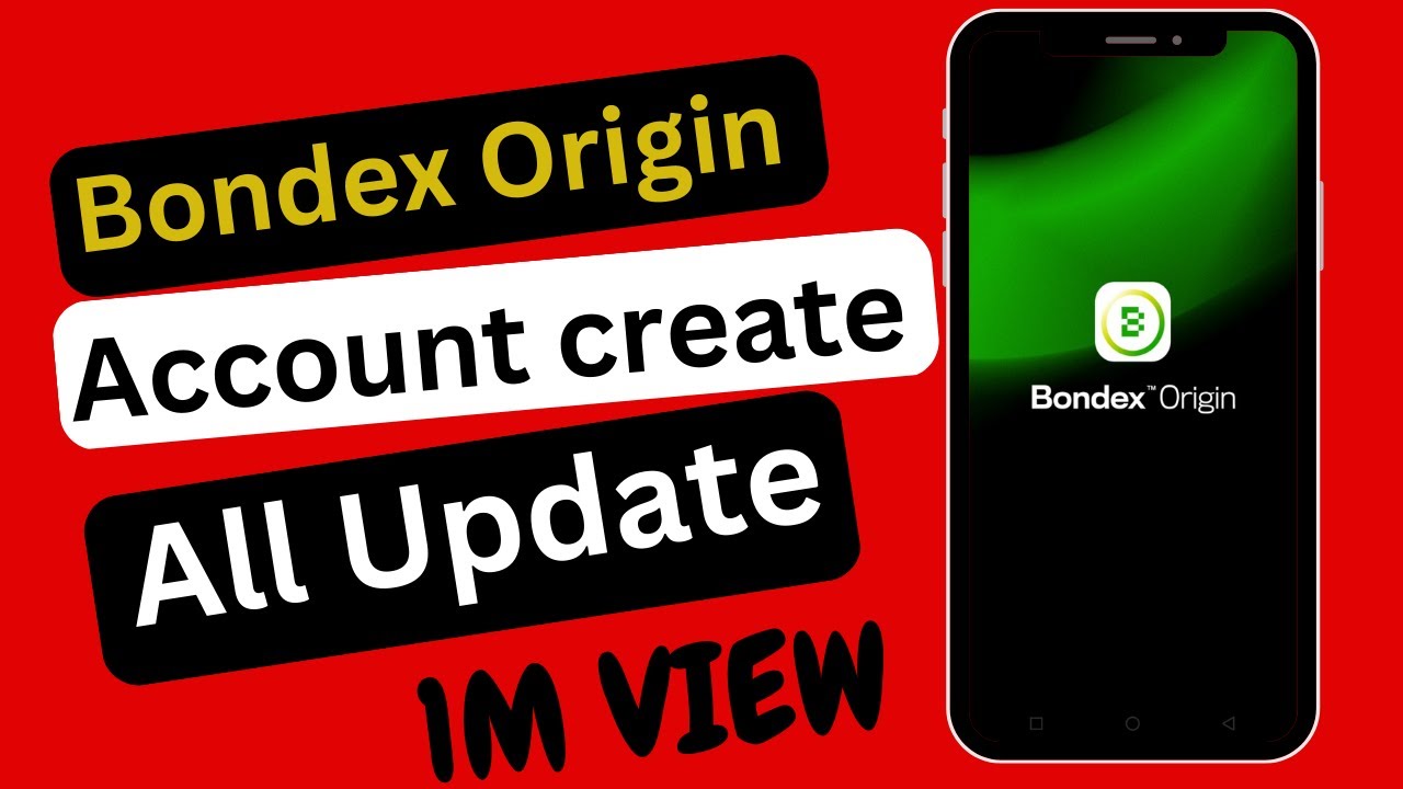How to create a bondex origin account.New mining site and all updates.