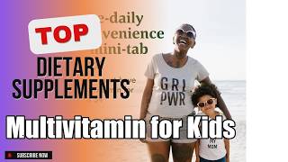 Top 10 Dietary Supplements about Multivitamin for Kids Market-leading of All Time