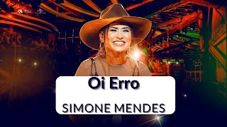 Simone Mendes - Oi Erro (DVD Cintilante) (Áudio) (Letra na descrição)