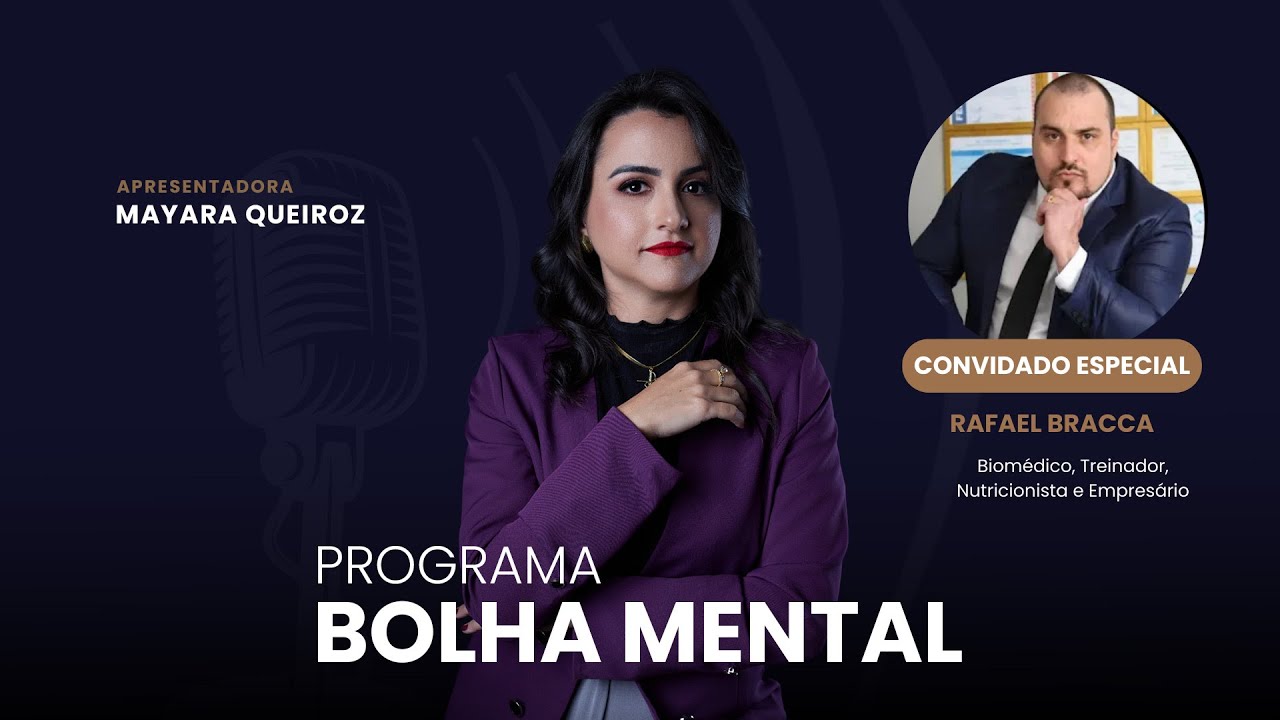 Programa Bolha Mental - Rafael Bracca