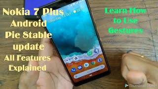 Nokia 7 Plus Android Pie Stable Update. All Features Explained