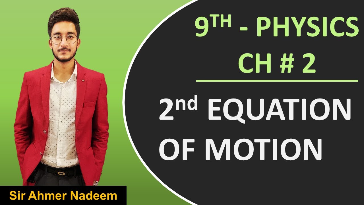2nd Equation Of Motion In Urdu Hindi Chapter 2 Physics Class 9