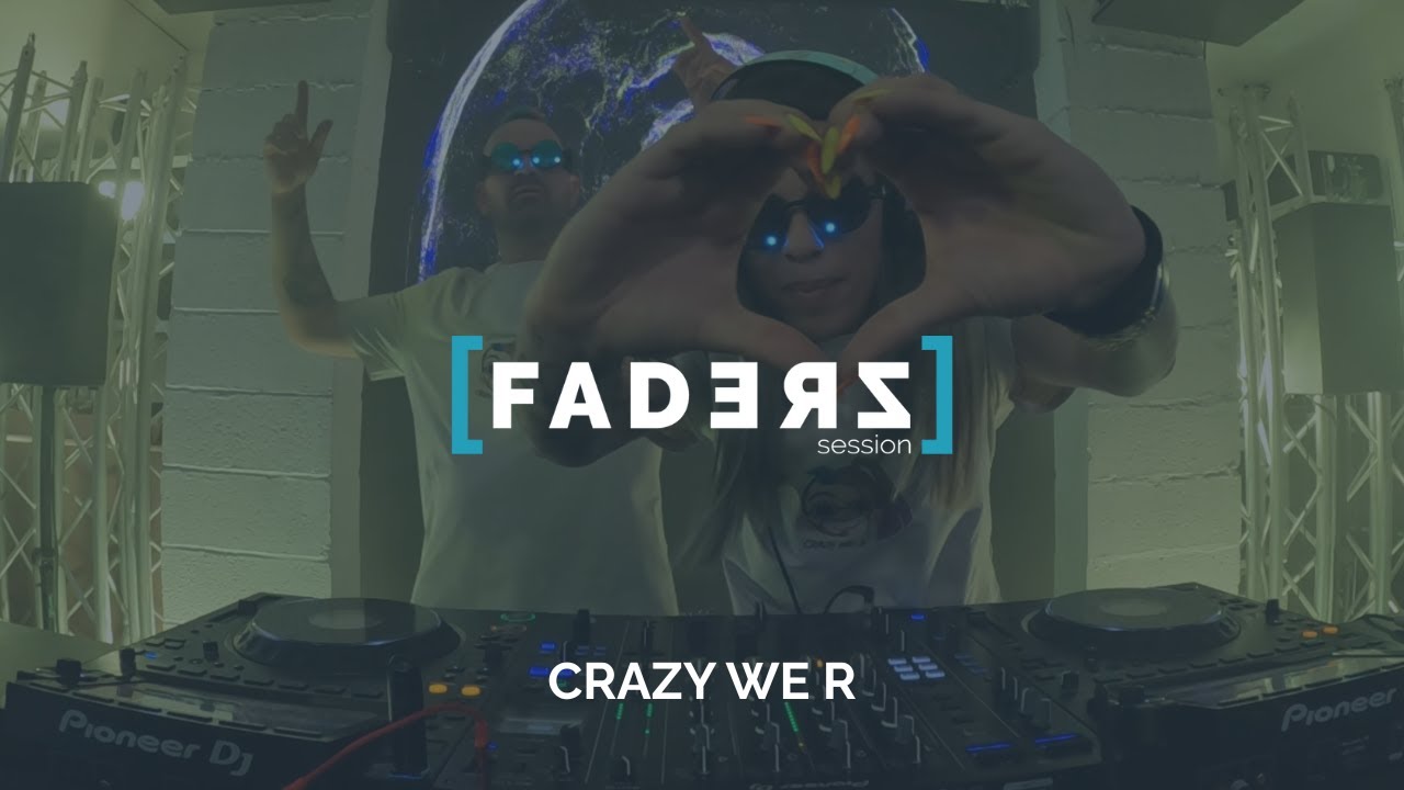 [FADERZ] - CRAZY WE R - YouTube