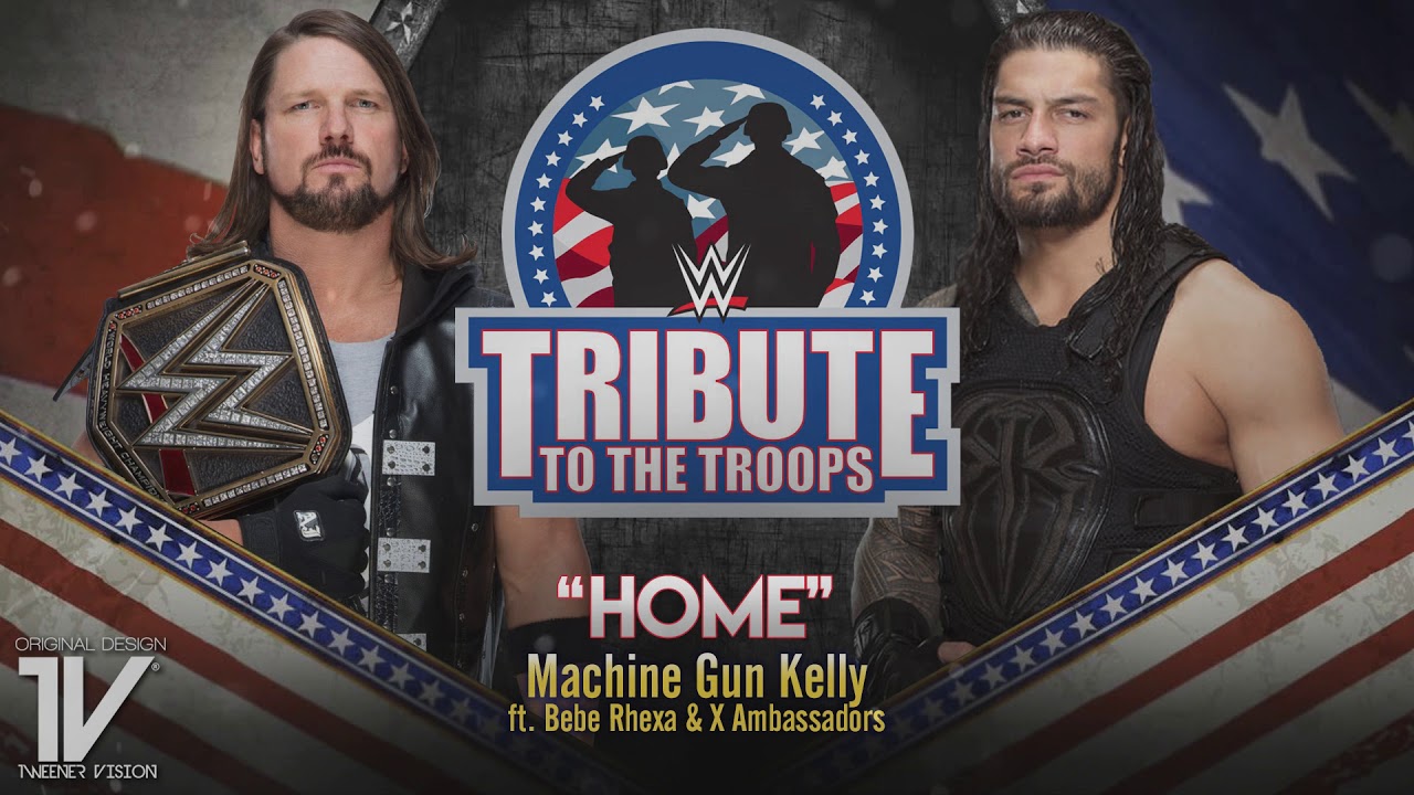 WWE: Tribute to the Troops 2017 Official Song || "Home" by MGK, X Ambassadors & Bebe Rexha