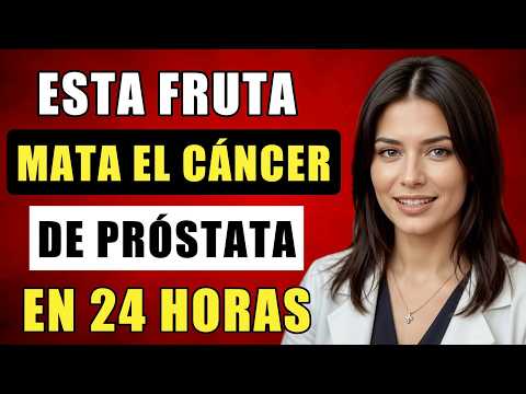 Sólo 1 fruta reduce el AGRANDAMIENTO de tu PRÓSTATA