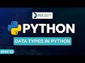 What are Data Types in Python? | Types Explained | Day 2 Python Series