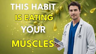 The 10 Worst Habits That Destroy Muscle in Older Men! (And How to Stop Them Before It's Too Late)