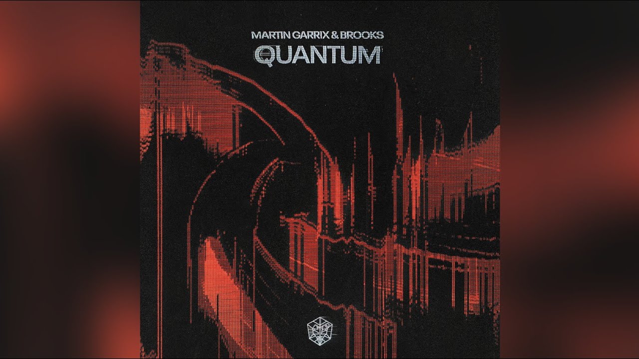 Martin Garrix & Brooks - Quantum | Download