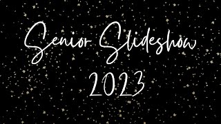 2023 Senior Slideshow