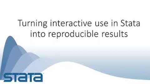 Turning interactive use in Stata into reproducible results