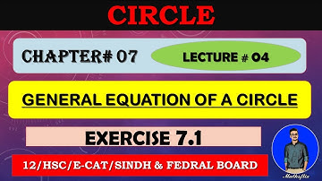 SECOND YEAR MATHS: CHAPTER # 07 | CIRCLE | EXERCISE 7.1 |~ LECTURE 04