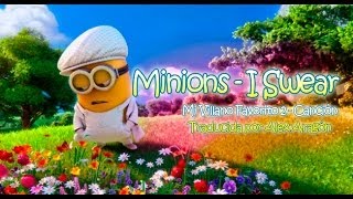 Minions - I Swear Lo Juro En Mi Villano Favorito 2 Español
