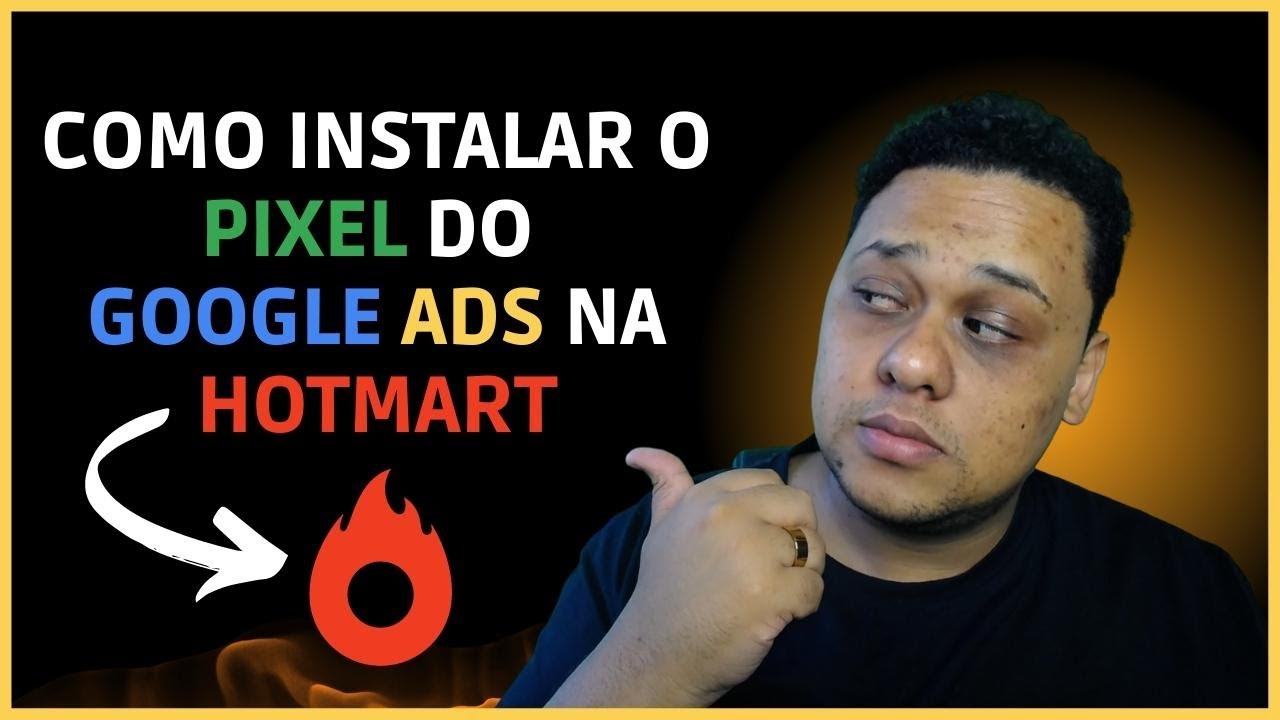 Como instalar o pixel do GOOGLE ADS na HOTMART [atualizado 2022] [Dica ...