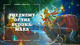 The Buddha&#39;s Enemy:  Māra