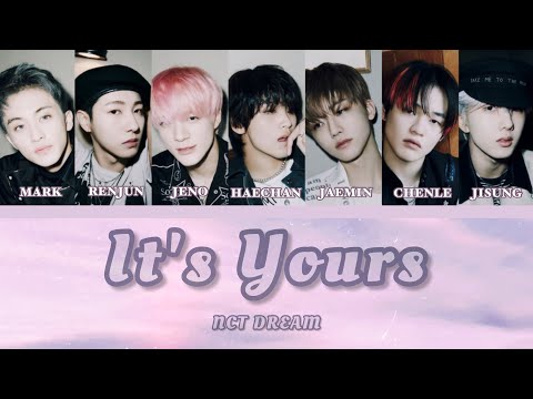 It's Yours (너를 위한 단어) | NCT DREAM  【日本語訳 カナルビ パート分け】