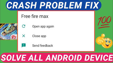 💥 Free fire max • open app again , close app | crashing problem fix 💥 all Android device 2022