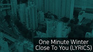 Close To You (If We Unite)