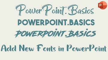 How to Add / Install New Fonts in PowerPoint  | Fonts 2021 | PowerPoint
