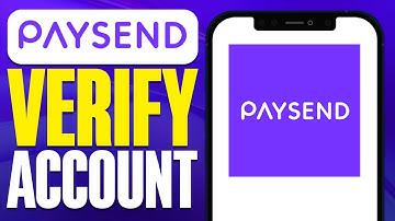 How To Verify PAYSEND Account (2025)