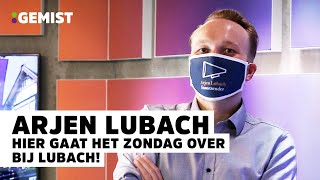 ARJEN LUBACH belt! 'De EERSTE AFLEVERING  wordt SPECTACULAIR' I 538 Gemist