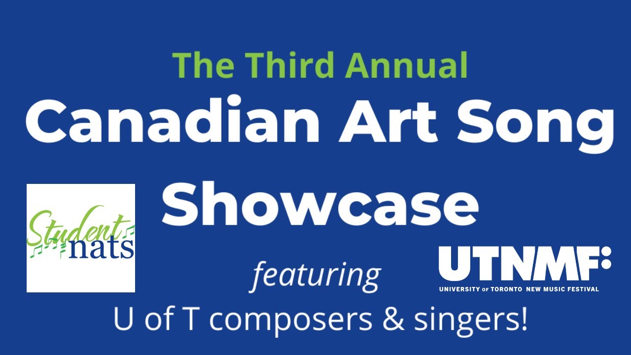 University of Toronto New Music Festival - 3rd Canadian Art Song Showcase (presented by SNATS)
