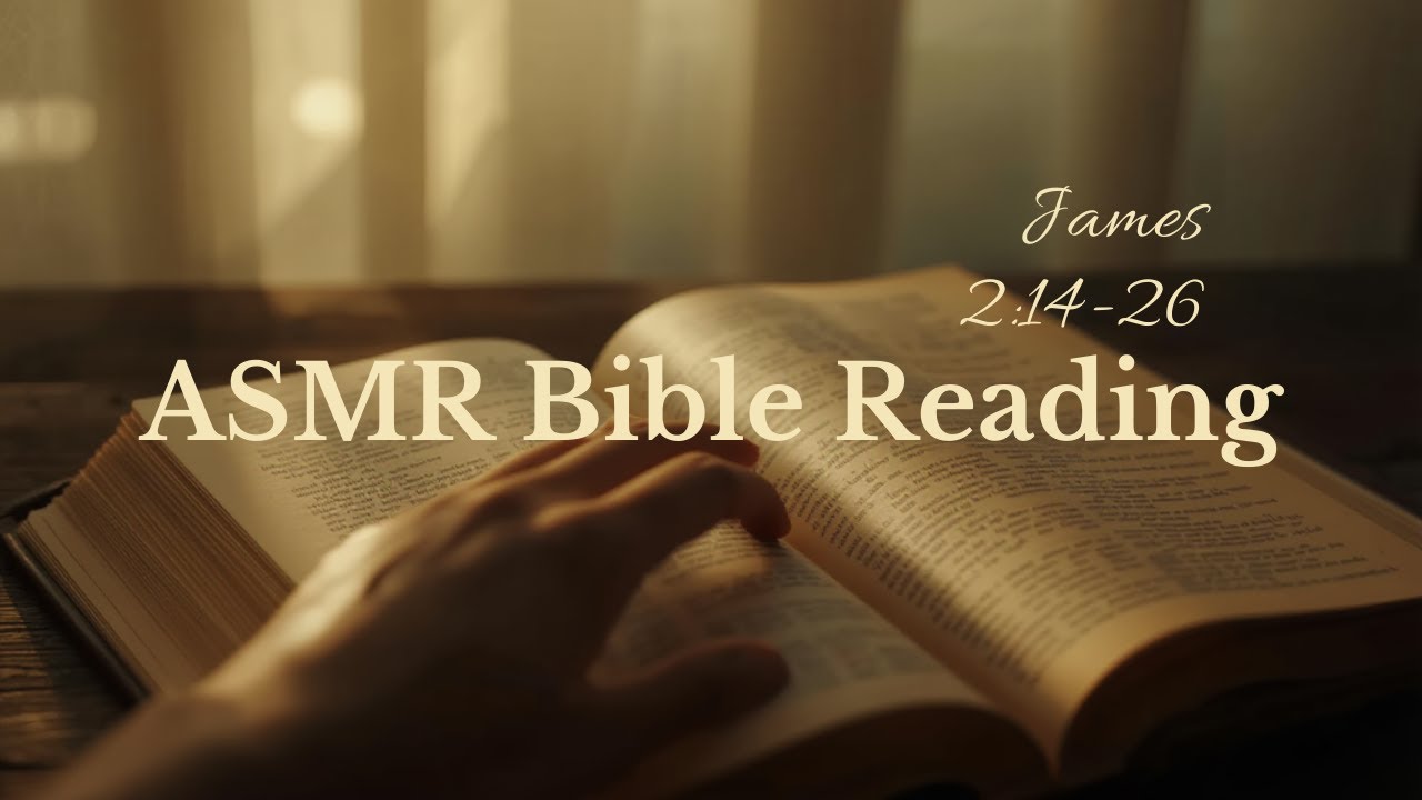 ASMR Scripture Reading | James 