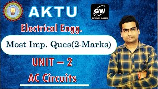 Celebrity UNIT-2 I TWO Marks Imp. Questions I AC Circuits I Electrical I Avinash Sir I Gateway Classes I AKTU Net Worth
