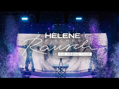 Helene Fischer Achterbahn Live Von RAUSCH LIVE DIE ARENA TOUR