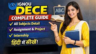 IGNOU DECE 2026 पूरा कोर्स गाइड | सभी Subjects की पूरी जानकारी | Assignment & Project #ignoujuly2026