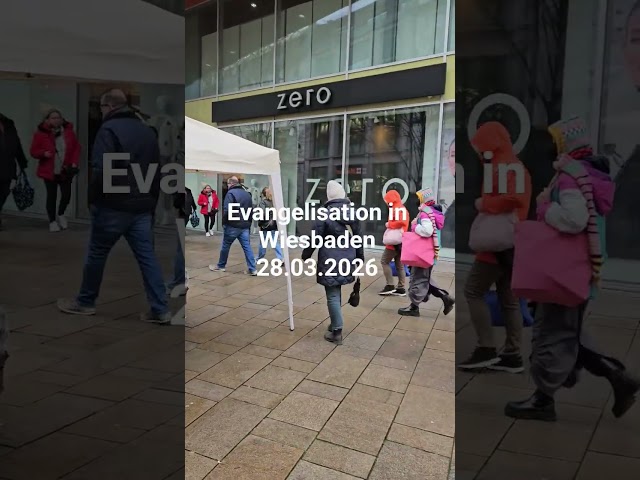 Evangelisation in Wiesbaden 28.03.2026#evangelisation #mission #shorts