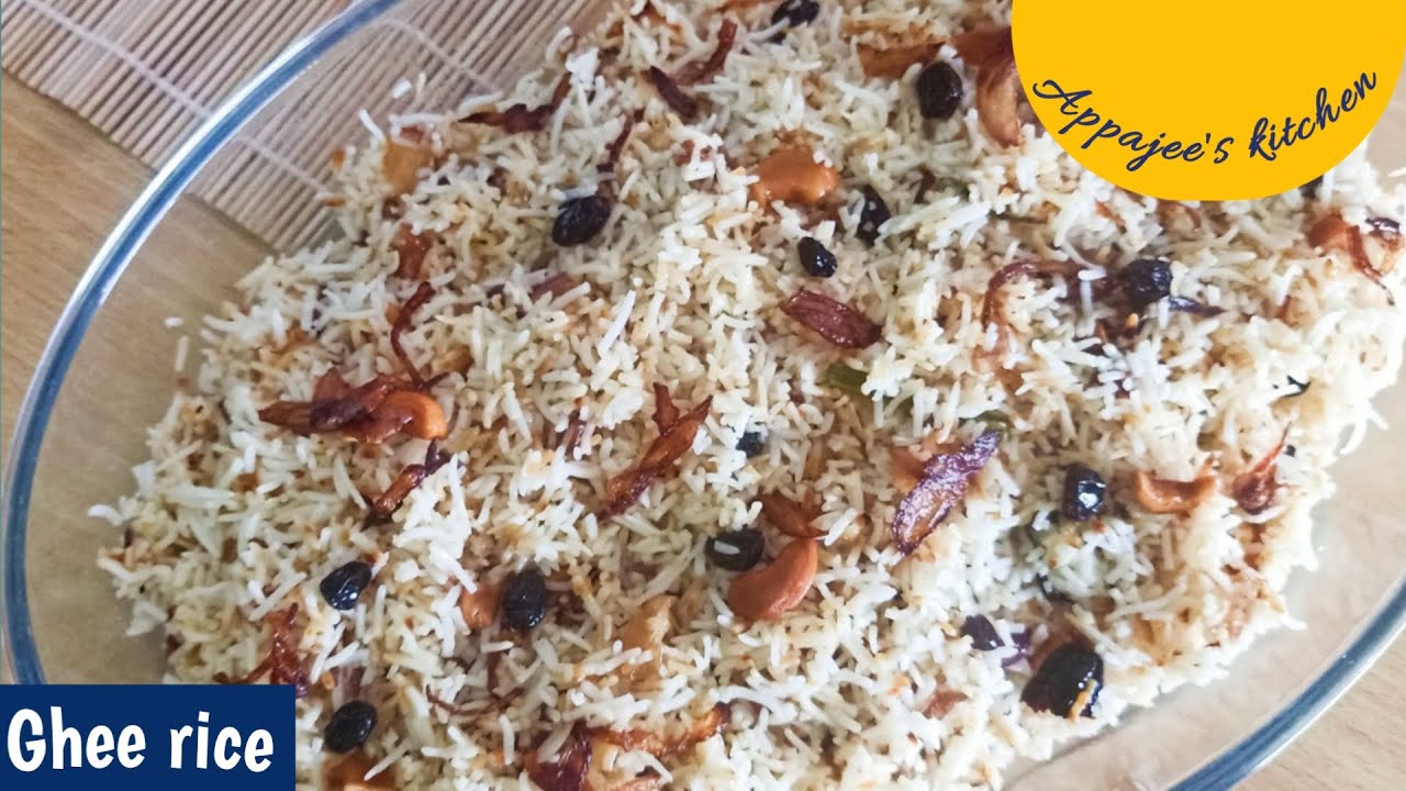 Kerala style Ghee rice | Neyi choru | Nei Chor | Appajee's kitchen ...