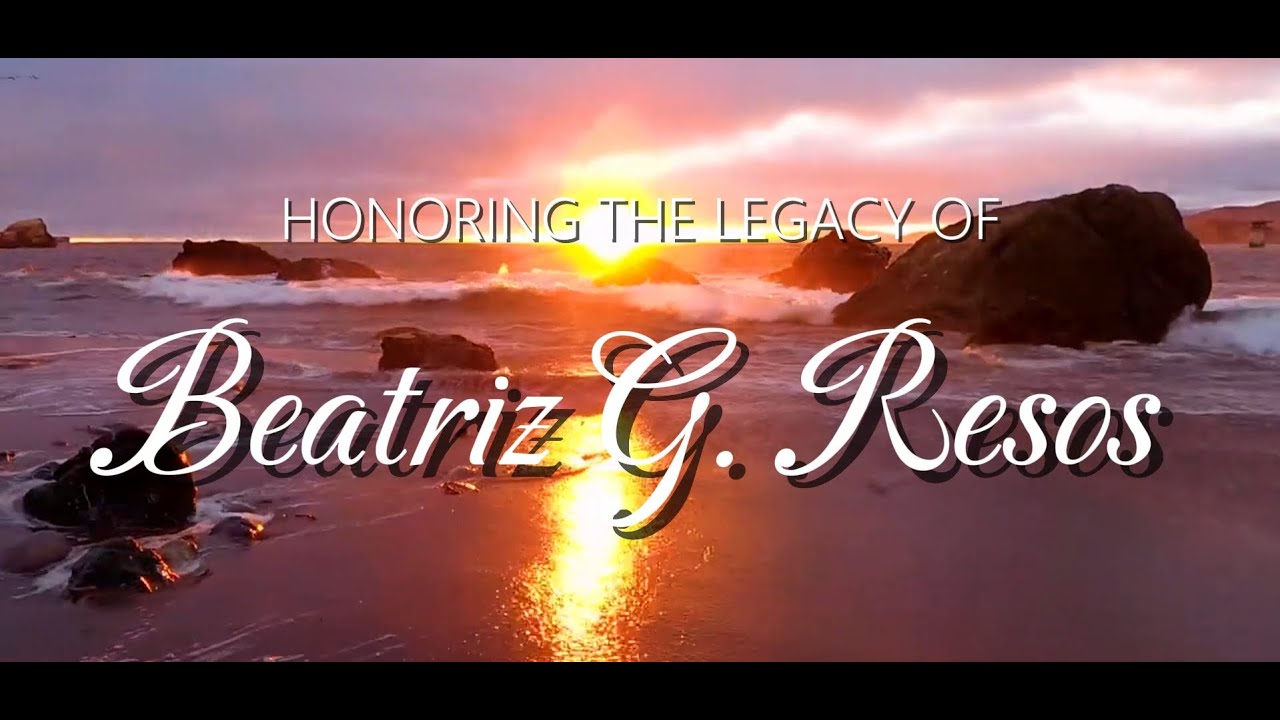 BEATRIZ RESOS (A Mother’s Love Beyond Measure | In Loving Memory)