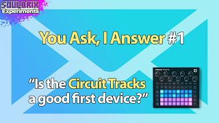 Answering Your Questions #1: Is the Circuit Tracks a Good First Device?