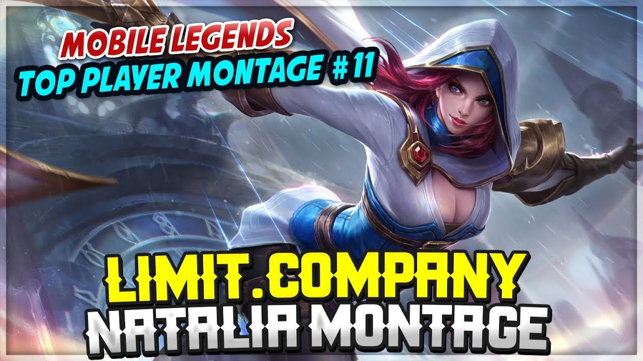 Limit.Company Natalia Montage [ Top Player Montage #11 ] Top Player Epic Moment -  Mobile Legends