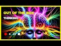 Out Of The Box Thinking: Unlocking Innovative Thinking Beyond Limits