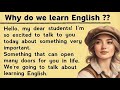 Why do we learn English ? | Graded Reader | Improve Your English | Learn English Through Stories